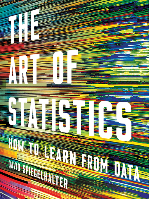 Title details for The Art of Statistics by David Spiegelhalter - Wait list